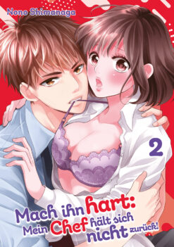 Mach ihn hart: Mein Chef h&auml;lt sich nicht zur&uuml;ck!, Band 02 &ndash; Limited Edition